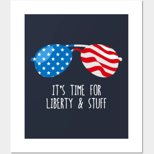 Funny 4th of July Shirt (Liberty and Stuff) Posters and Art